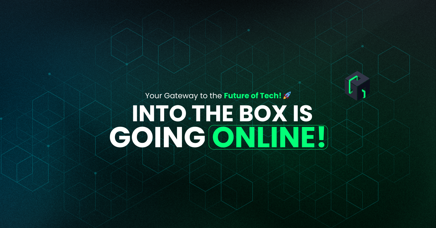 Into the Box is Going Online, Register Now!